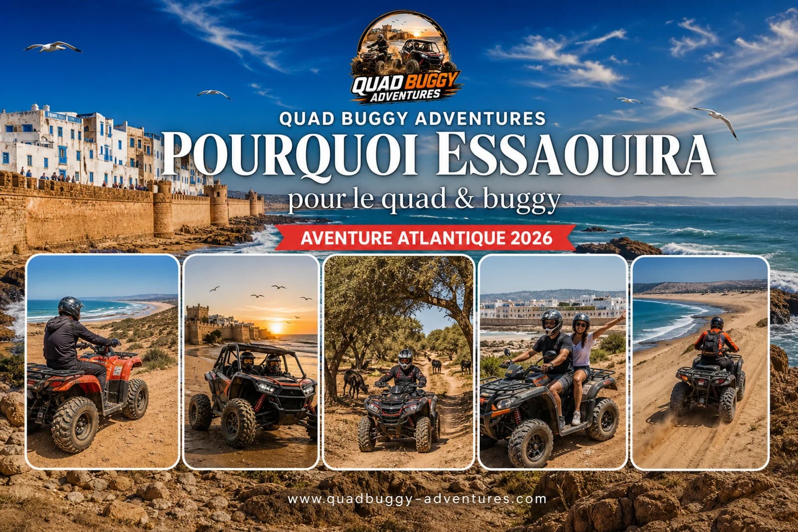Pourquoi Essaouira pour le quad & buggy